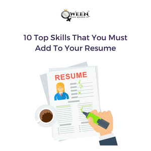 10 Top Skills That You Must Add To Your Resume